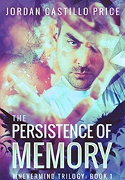 The Persistence of Memory (Jordan Castillo Price)