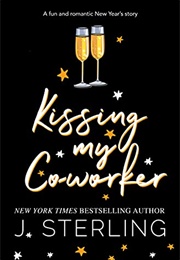 Kissing My Co-Worker (J. Sterling)