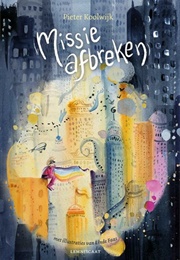 Missie Afbreken (Pieter Koolwijk)