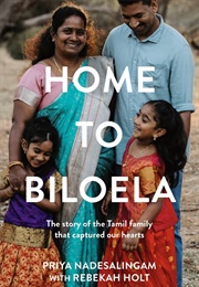 Home to Biloela (Priya Nadesalingam With Rebekah Holt)