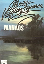 Manaos (Alberto Vázquez Figueroa)