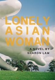 Lonely Asian Woman (Sharon Lam)