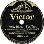 Gypsy Blues - 	Paul Whiteman