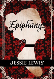 Epiphany: A Pride & Prejudice Variation (Jessie Lewis)