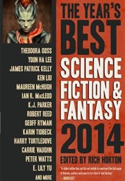 The Year's Best Science Fiction and Fantasy, 2014 (Rich Horton)