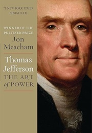 Thomas Jefferson: The Art of Power (Jon Meacham)