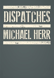 Dispatches (Michael Herr)