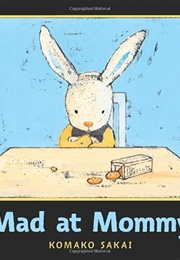 Mad at Mommy (Komako Sakai)