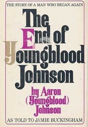 The End of Youngblood Johnson (Aaron Johnson)
