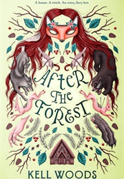 After the Forest (Kell Woods)