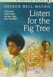 Listen for the Fig Tree (Sharon Bell Mathis)