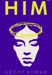 Him (Geoff Ryman)