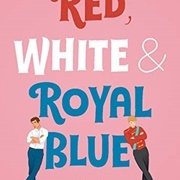 Red, White & Royal Blue (Casey McQuiston)