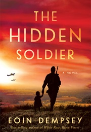 The Hidden Soldier (Eoin Dempsey)