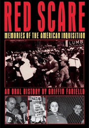 Red Scare: Memories of the American Inquisition (Griffin Fariello)