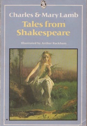 Tales From Shakespeare (Charles Lamb, Mary Lamb)