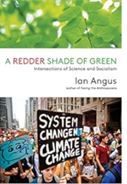 A Redder Shade of Green (Ian Angus)
