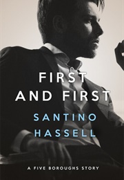 First and First (Santino Hassell)