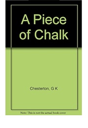 A Piece of Chalk (G.K.Chesterton)