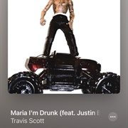 Maria I'm Drunk
