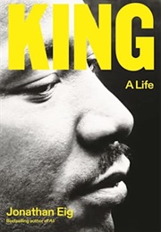King: A Life (Jonathan Eig)