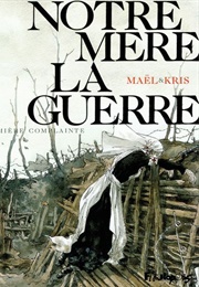 Notre Mère La Guerre (Mael & Kris)