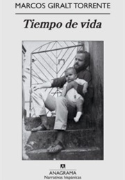 Tiempo De Vida (Marcos Giralt Torrente)