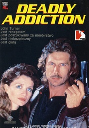 Deadly Addiction (1988)