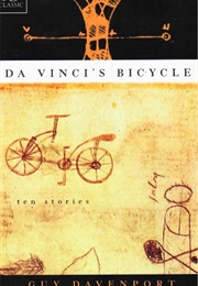 Da Vinci's Bicycle (Guy Davenport)