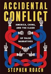 Accidental Conflict (Stephen Roach)