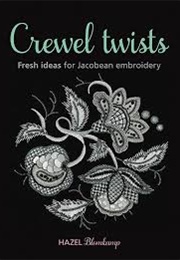 Crewel Twists (Hazel Blomkamp)