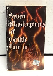 Seven Masterpieces of Gothic Horror (Spector (Ed.))