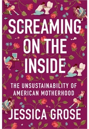 Screaming on the Inside (Jessica Grose)