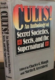 Cults: An Anthology of Secret Societies, Sects & the Supernatural (1983 - Martin H. Greenberg & Charles G. Waugh)