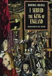 I Served the King of England (Bohumil Hrabal)