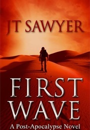 First Wave (J.T. Sawyer)