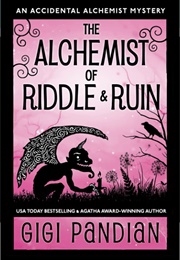 The Alchemist of Riddle and Ruin (Gigi Pandian)