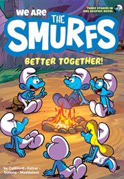 We Are the Smurfs: Better Together! (Peyo)