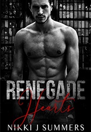 Renegade Hearts (Nikki J Summers)
