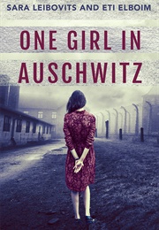 One Girl in Auschwitz (Sara Leibovits)