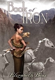 Book of Iron (Elizabeth Bear)