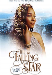 The Falling Star (Imani Josey)