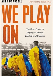 We Play on (Andy Brassell)