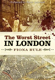 The Worst Street in London (Fiona Rule)