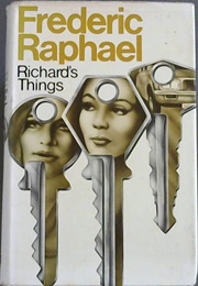 Richard's Things (Frederic Raphael)
