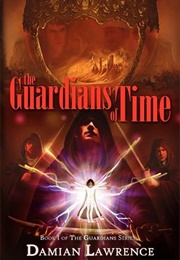 The Guardians of Time (Damian Lawrence)