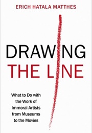 Drawing the Line (Erich Hatala Matthes)