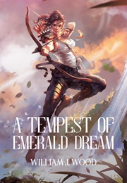 A Tempest of Emerald Dream (William J. Wood)