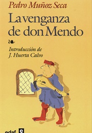La Venganza De Don Mendo (Pedro Muñoz Seca)