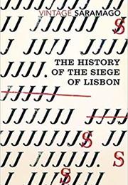 The History of the Siege of Lisbon (Saramago)
